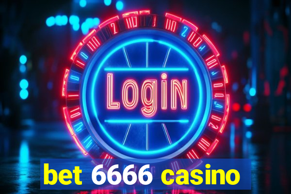 bet 6666 casino